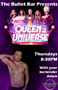 The Bullet Bar Presents QUEEN OF THE UNIVERSE with Bartender Adam: Thursdays at 8:30 PM! No cover.