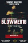 BLOWME818 Hosted by MR. CSW 2023: Sunday, 03/03/24 from 3PM-8PM. $5 cover.