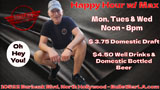 The Bullet Bar Presents Happy Hour with MAX! Monday thru Wednesday, Noon to 8:00 PM.