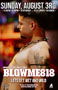 BLOWME818 Hosted by MR. CSW 2023: Sunday, 08/03/25 from 3PM-8PM. $6 cover.