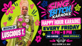 HAPPY HOUR DRAG KARAOKE