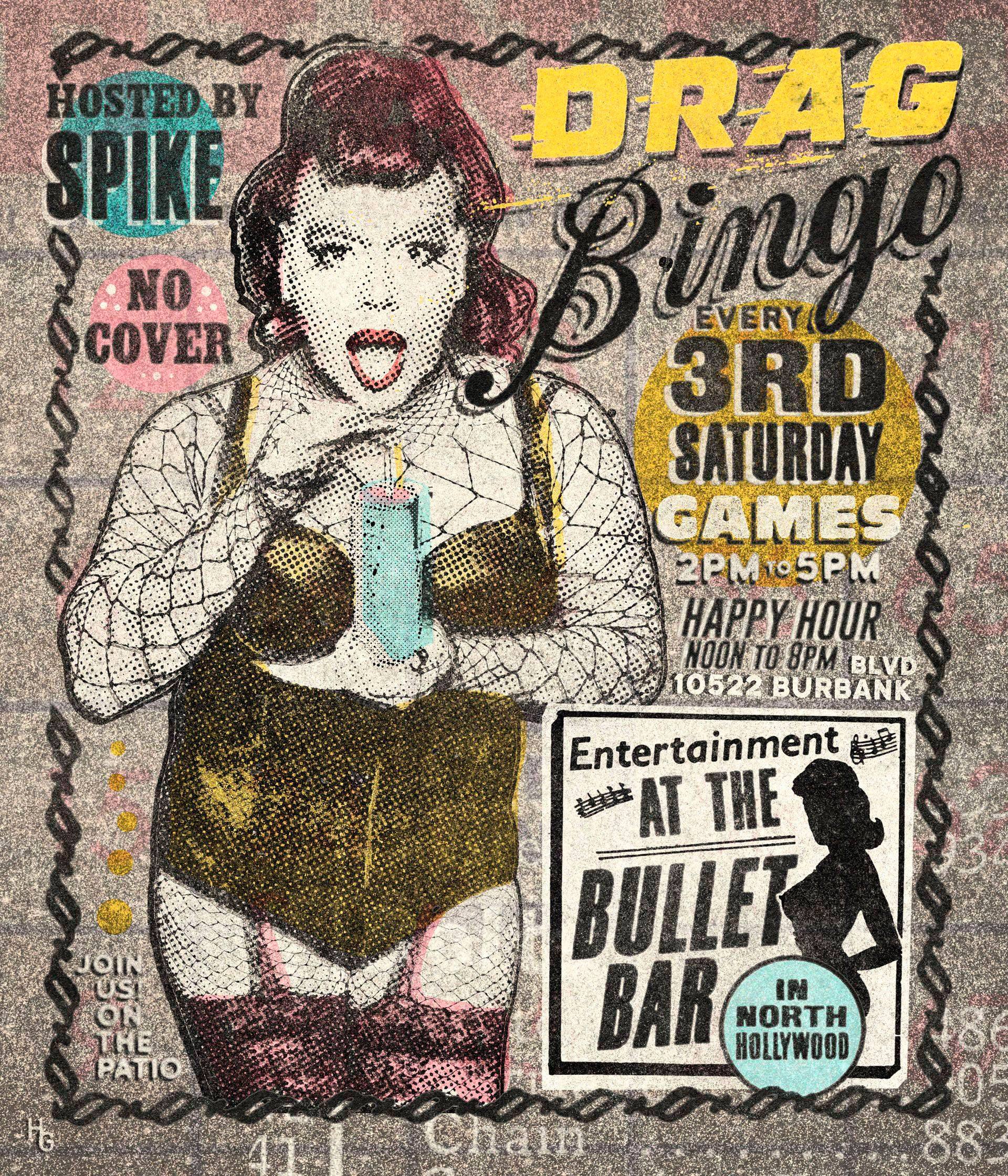 THE BULLET BAR Presents DRAG BINGO Hosted by SPIKE: Every third Saturday, from 2:00 PM to 5:00 PM! No cover.