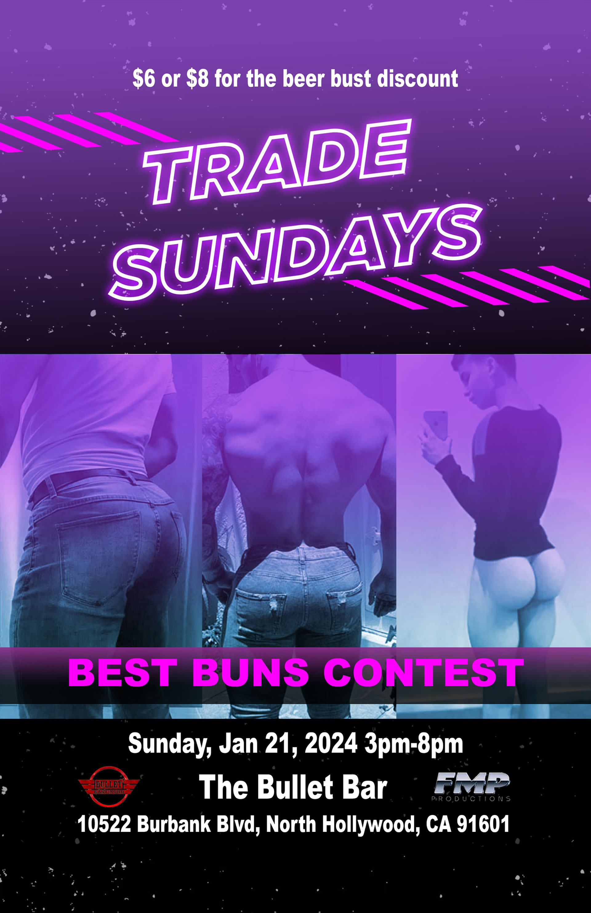 THE BULLET BAR and FMP PRODUCTIONS Present TRADE SUNDAY--BEST BUNS CONTEST: Sunday, 01/21/24 from 3:00 PM to 8:00 PM! Featuring DJ ZEVASTATED! $6 door cover, or $8 for the beer bust discount.
