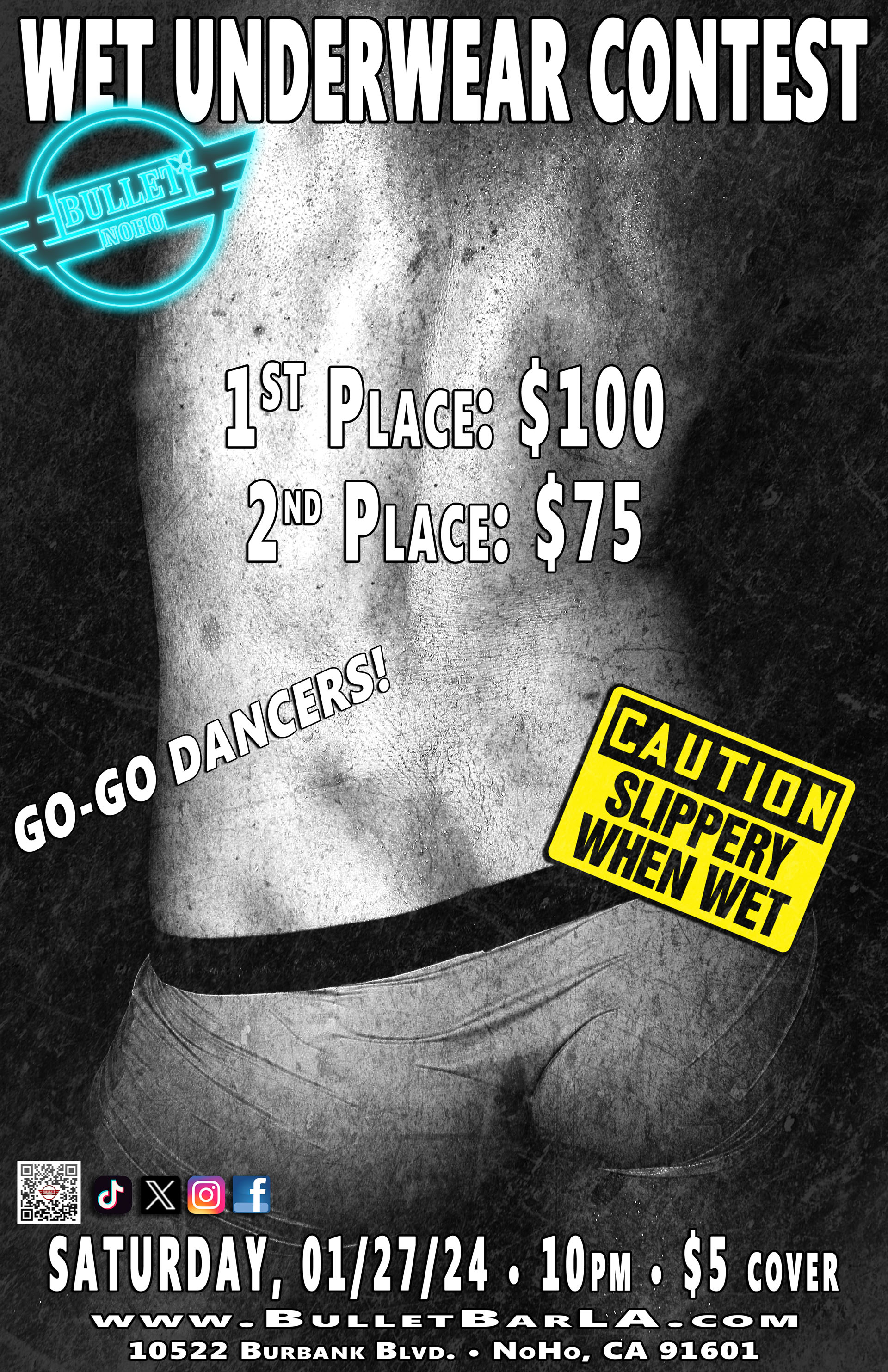 The Bullet Bar Presents WET UNDERWEAR CONTEST: Friday, 01/27/24 at 10:00 PM! 1ST Prize: $100! 2ND Prize: $75! Go-Go Dancers! $5 cover.