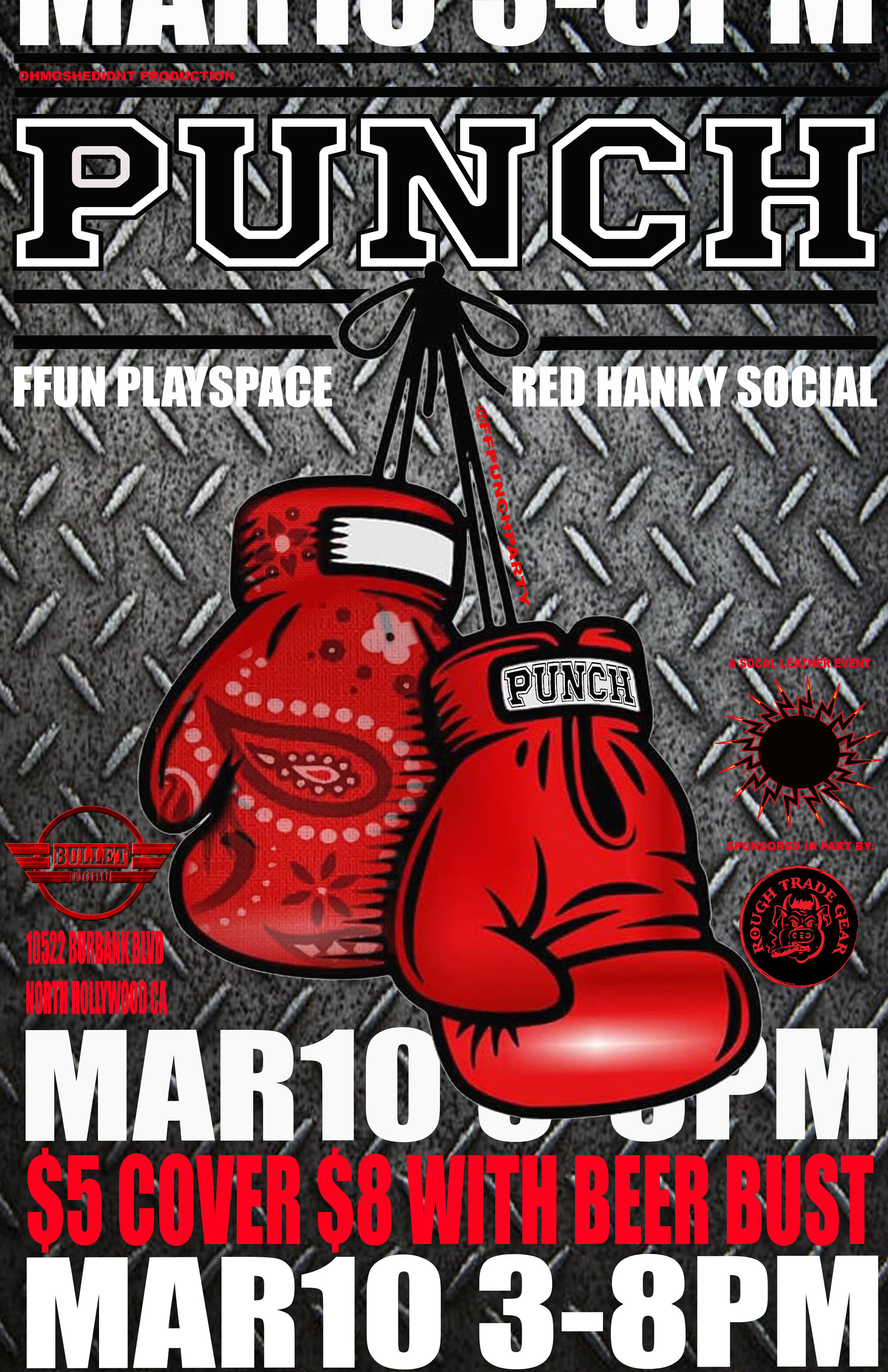 THE BULLET BAR and SoCAL LEATHER EVENTS Present PUNCH: A RED HANKY SOCIAL: Sunday, 03/10/24 from 3:00 PM to 8:00 PM! $5 cover, or $8 Beer Bust.