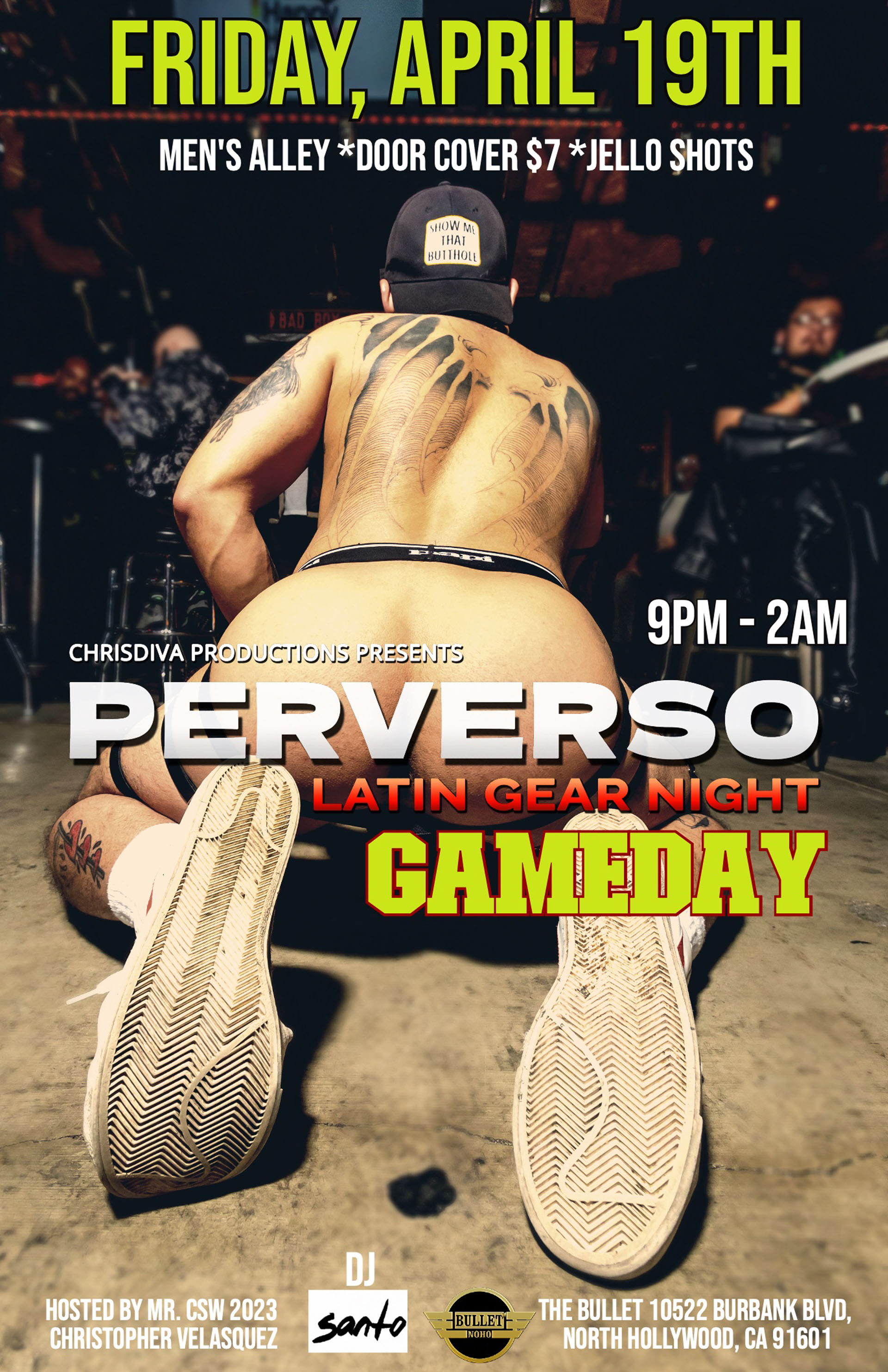 The Bullet Bar and ChrisDiva Productions Present: PERVERSO--Latin Gear Night Hosted by Mr. CSW Leather CSW Chris Velasquez! Friday, 04/19/24 at 9PM. GoGos, Men's Alley, JELL-O Shots. $7 Cover.