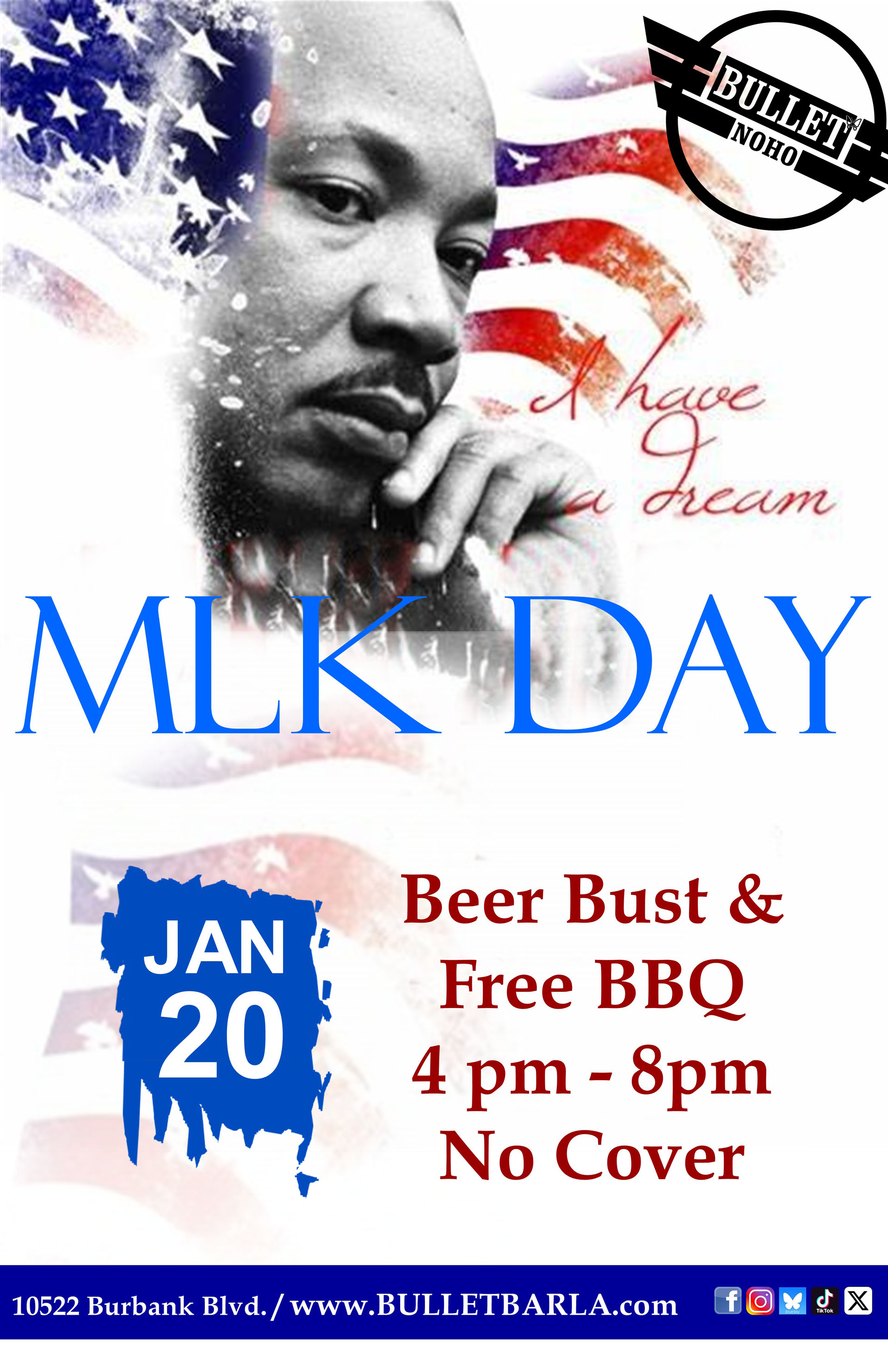 The Bullet Bar Celebrates Martin Luther King, Jr. Day 2025 with our Annual MLK Day Beer Bust & BBQ: Monday, 01/20/25 from 4:00 PM to 8:00 PM! No cover.
