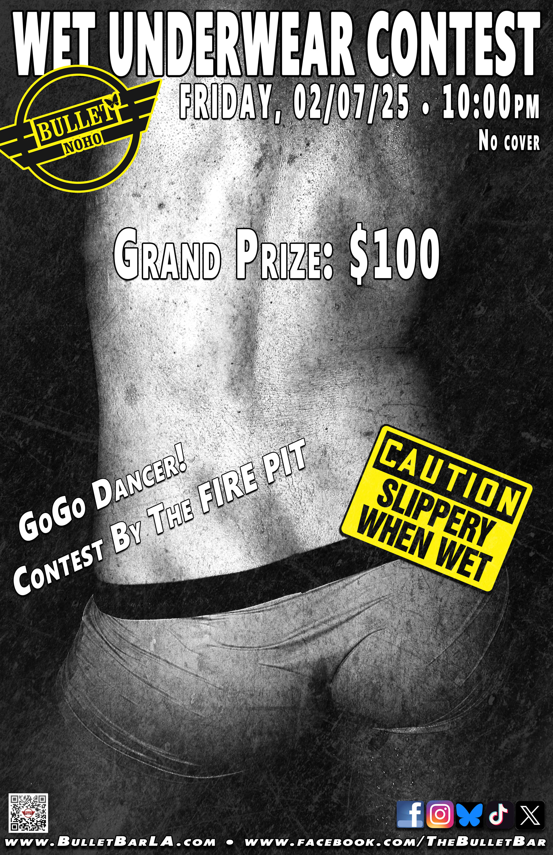 The Bullet Bar Presents WET UNDERWEAR CONTEST: Friday, 02/07/25 at 10:00 PM! Grand Prize: $100! GoGo Dancer! No cover.