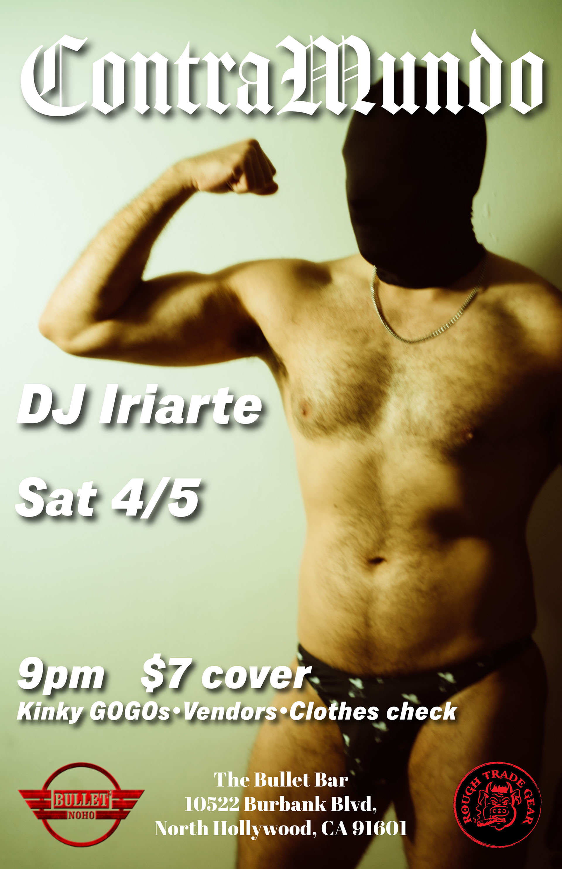 THE BULLET BAR Presents ContraMundo, LATIN LEATHER NIGHT. The First Saturday of the Month. 04/05/25 at 9:00 PM. Featuring DJ IRIARTE! $7.00 cover.