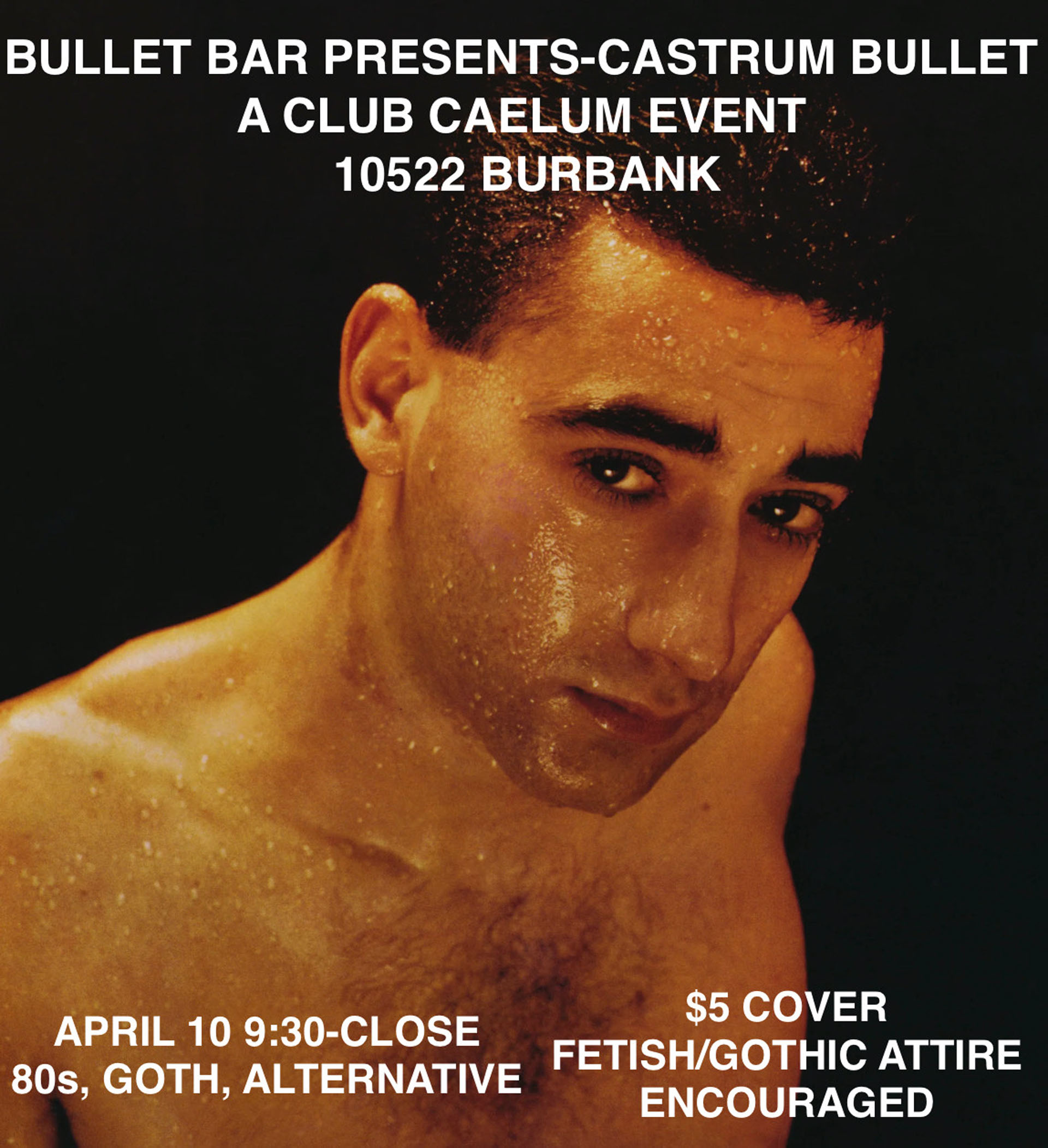 THE BULLET BAR Presents CASTRUM BULLET--A CLUB CAELUM EVENT: Thursday, 04/10/25 from 9:30 PM to Close. Fetish/Gothic attire encouraged. $5 cover.