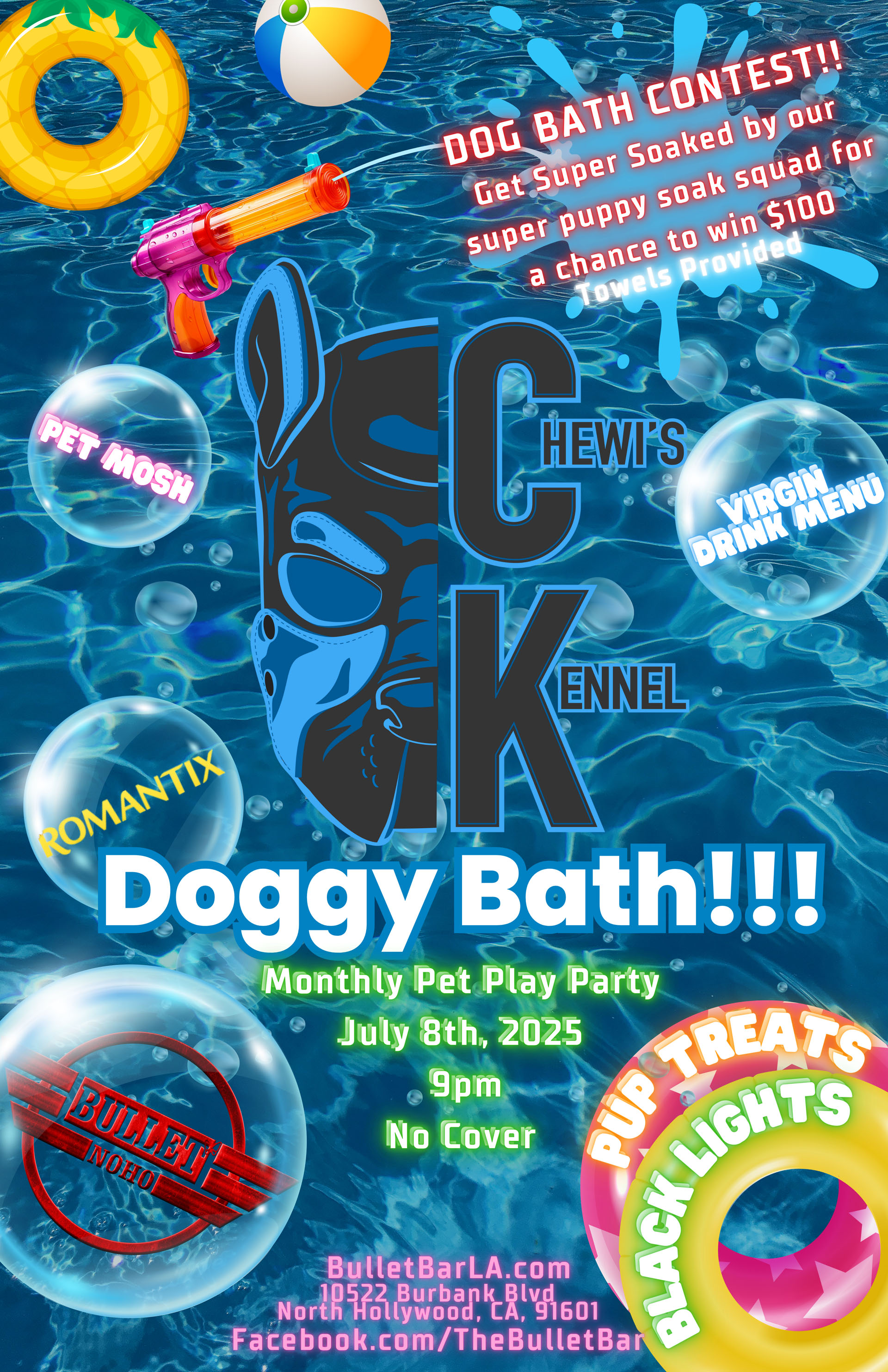 The Bullet Bar invites you to CHEWI'S KENNEL DOGGY BATH!!! Featuring DJ PUP-E! DOG BATH CONTEST!!! Get Super Soaked by our super puppy soak squad for a chance to win $100!: Tuesday, 07/08/25 at 9:00 PM! Pet Mosh, Black Lights, Virgin Drink Menu, Pup Treats! No cover.