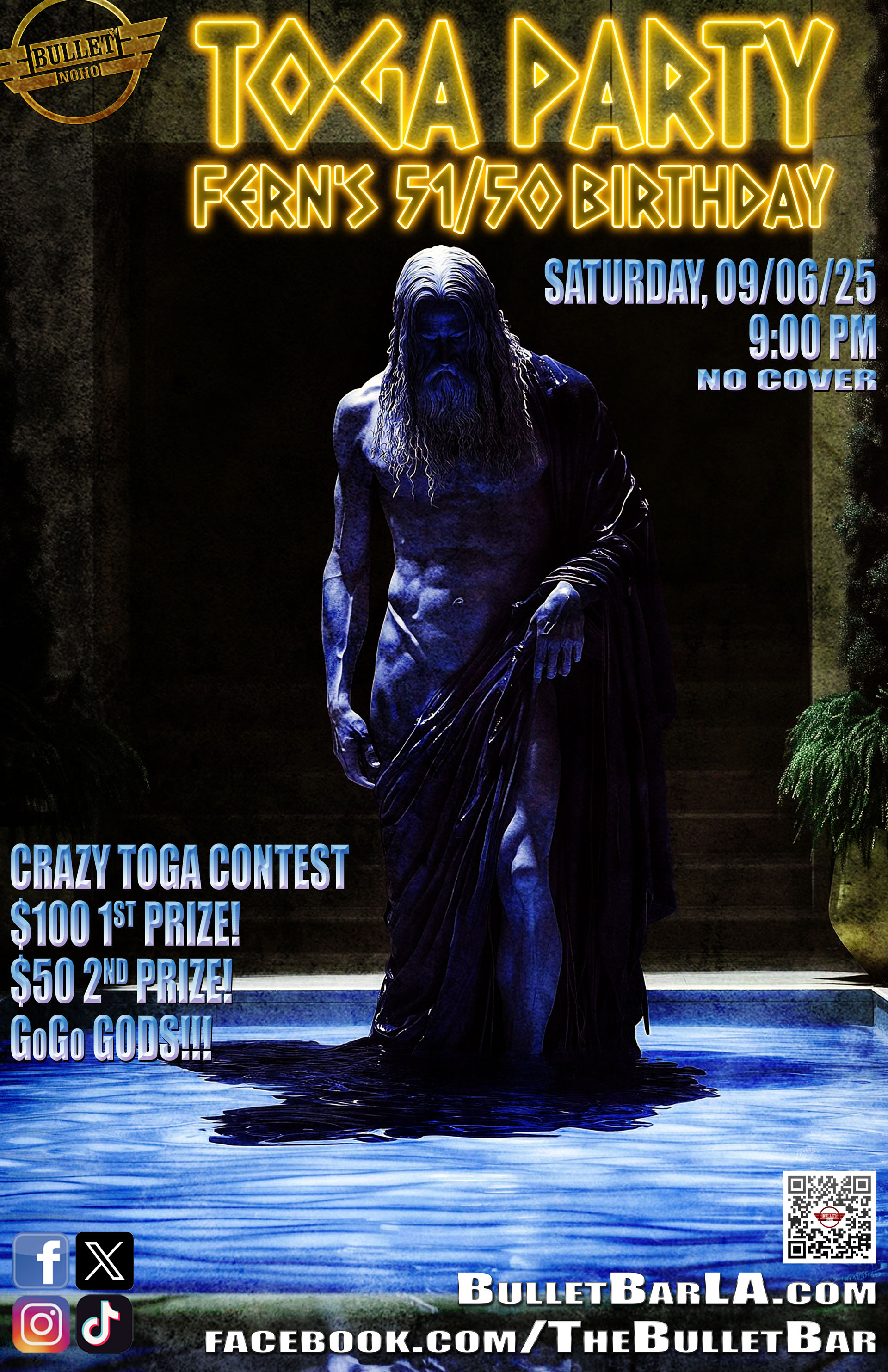 The Bullet Bar Presents FERN'S 51/50 BIRTHDAY TOGA PARTY: Saturday, 09/06/25 at 9:00 PM! Crazy Toga Contest! GoGo GODS! No Cover.