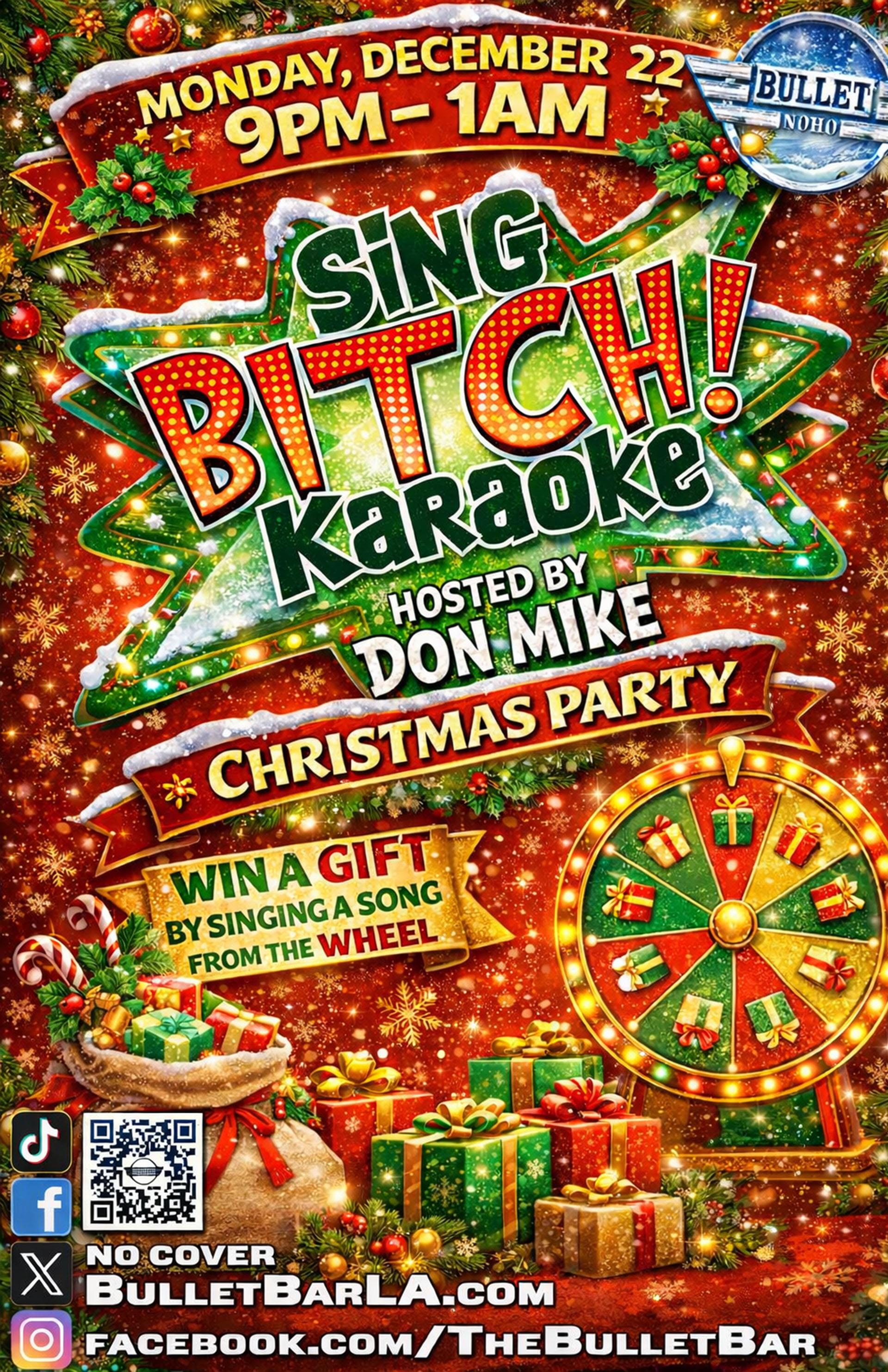 THE BULLET BAR Presents SING BITCH KARAOKE CHRISTMAS PARTY Hosted by DON MIKE: Monday, 12/22/25 from 9:00 PM to 1:00 AM! No Cover!